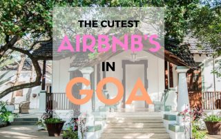 Here Are The Cutest Luxury & Budget Airbnb's in Goa