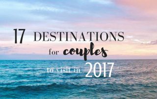 17 Top Destinations For Couples in 2017