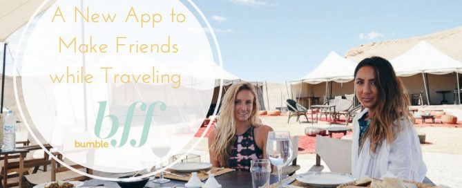 Using Bumble BBF App to Meet New Friends While Traveling