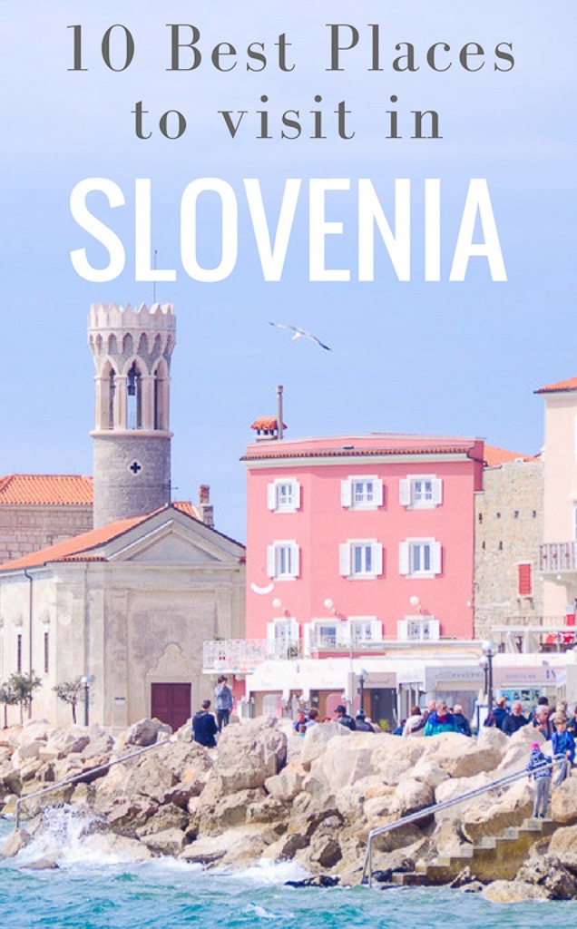 10 Best Places to Visit in Slovenia